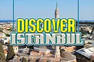 Discover Istanbul