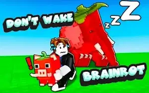 Don't Wake Brainrot